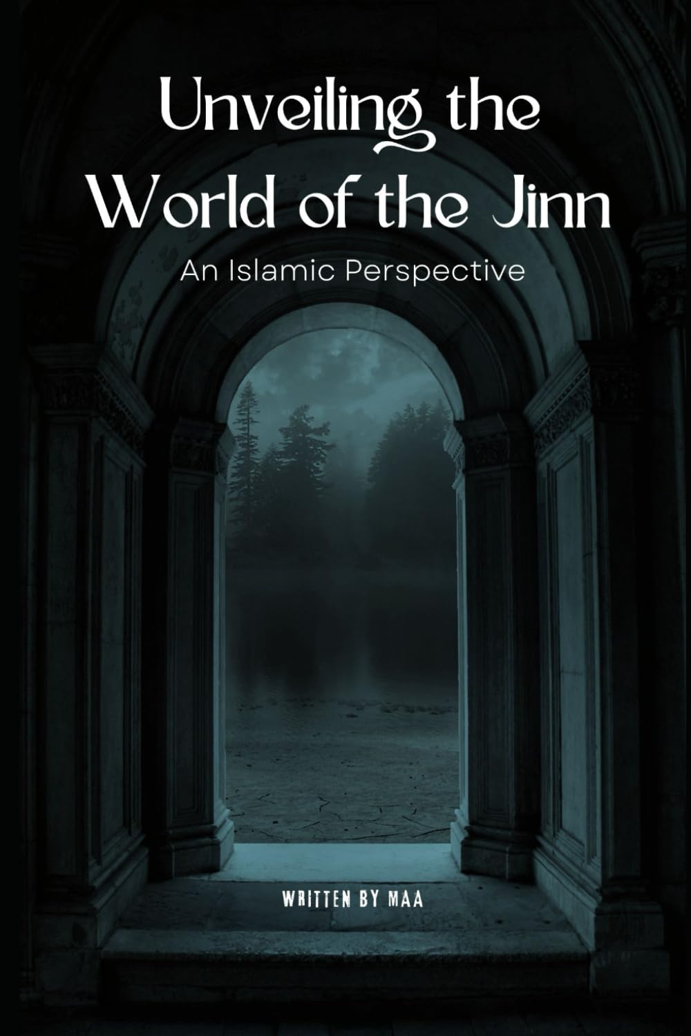 Unveiling the World of the Jinn: An Islamic Perspective