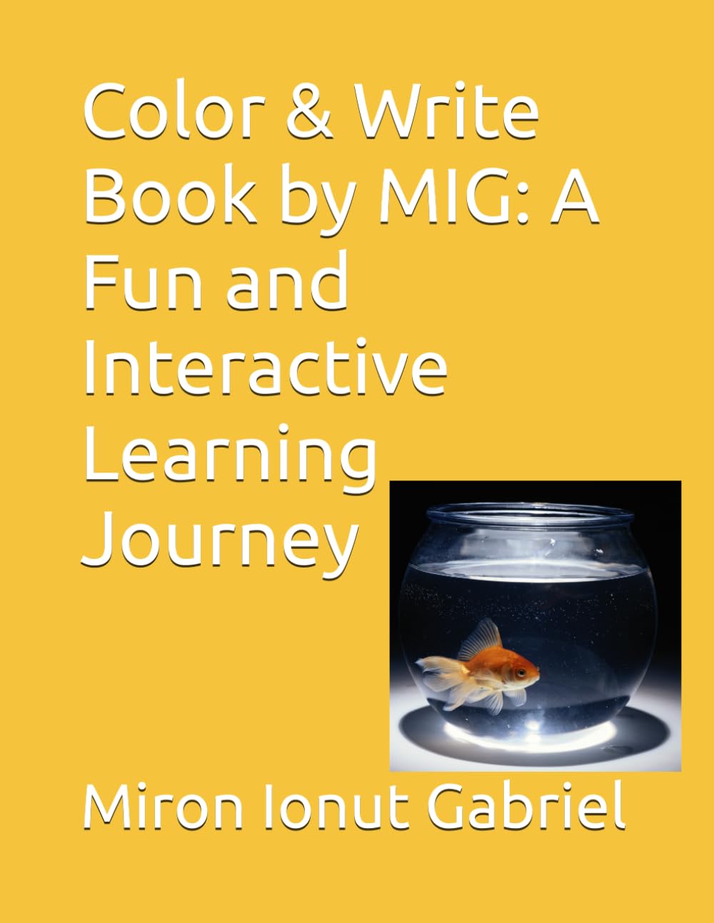 Color & Write Book by MIG: A Fun and Interactive Learning Journey