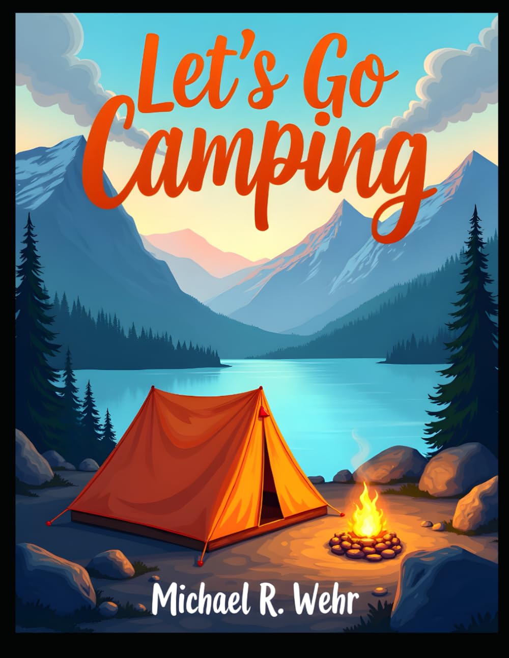 Let's Go Camping !: children’s camping adventure book - bedtime story