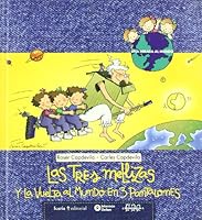 Las Tres Mellitzas Y La Vuelta Al Mundo En 3 Pantalones (Una Mirada Al Mundo) 8484523322 Book Cover