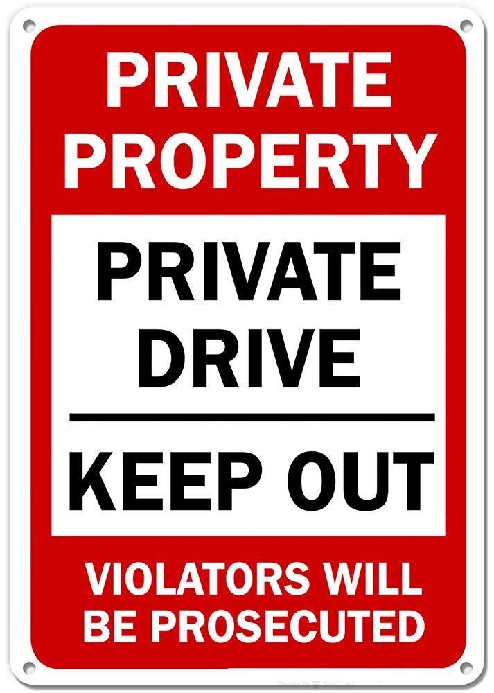 Private Property Sign Drive No Trespassing 8x12 Rust Free Aluminum Weather Fade Resistant Easy Mounting Indoor Outdoor Use