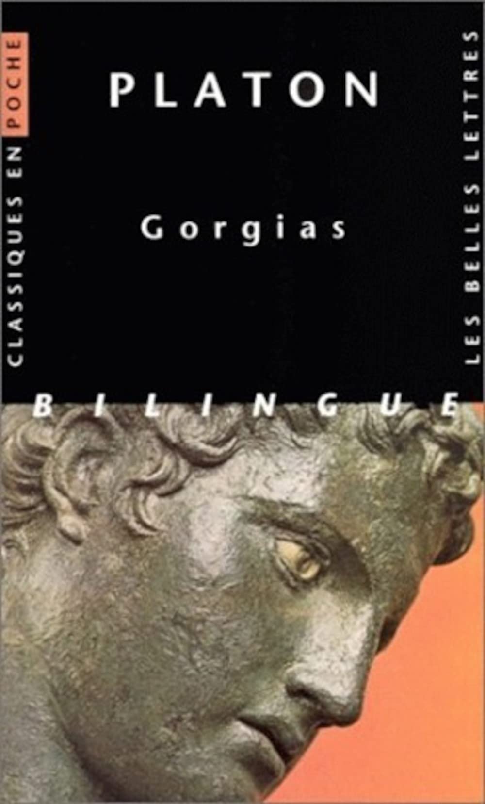 Platon, Gorgias .: 19 (Classiques En Poche)