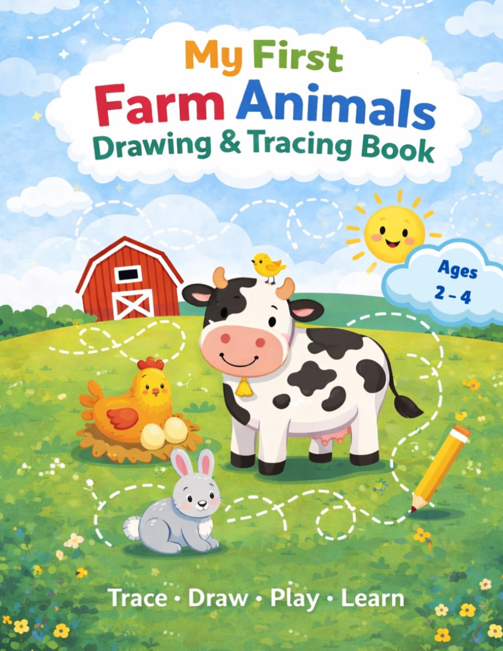 My First Farm Animals Drawing & Tracing Book: Fun Preschool Activity Book for Kids Ages 2 – 4 | Learn to Trace, Draw & Develop Early Skills with Farm Animals