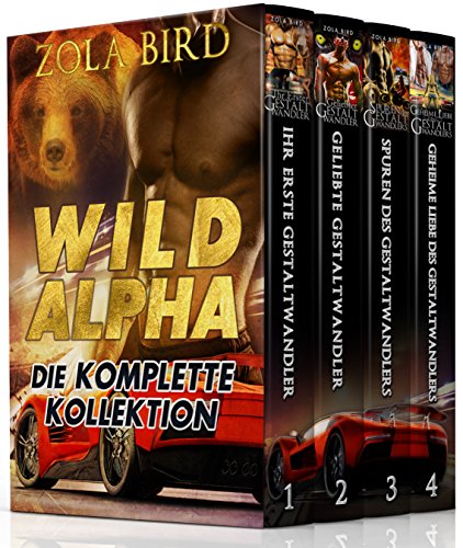Wild Alpha - Bücher 1-4: Eine...
