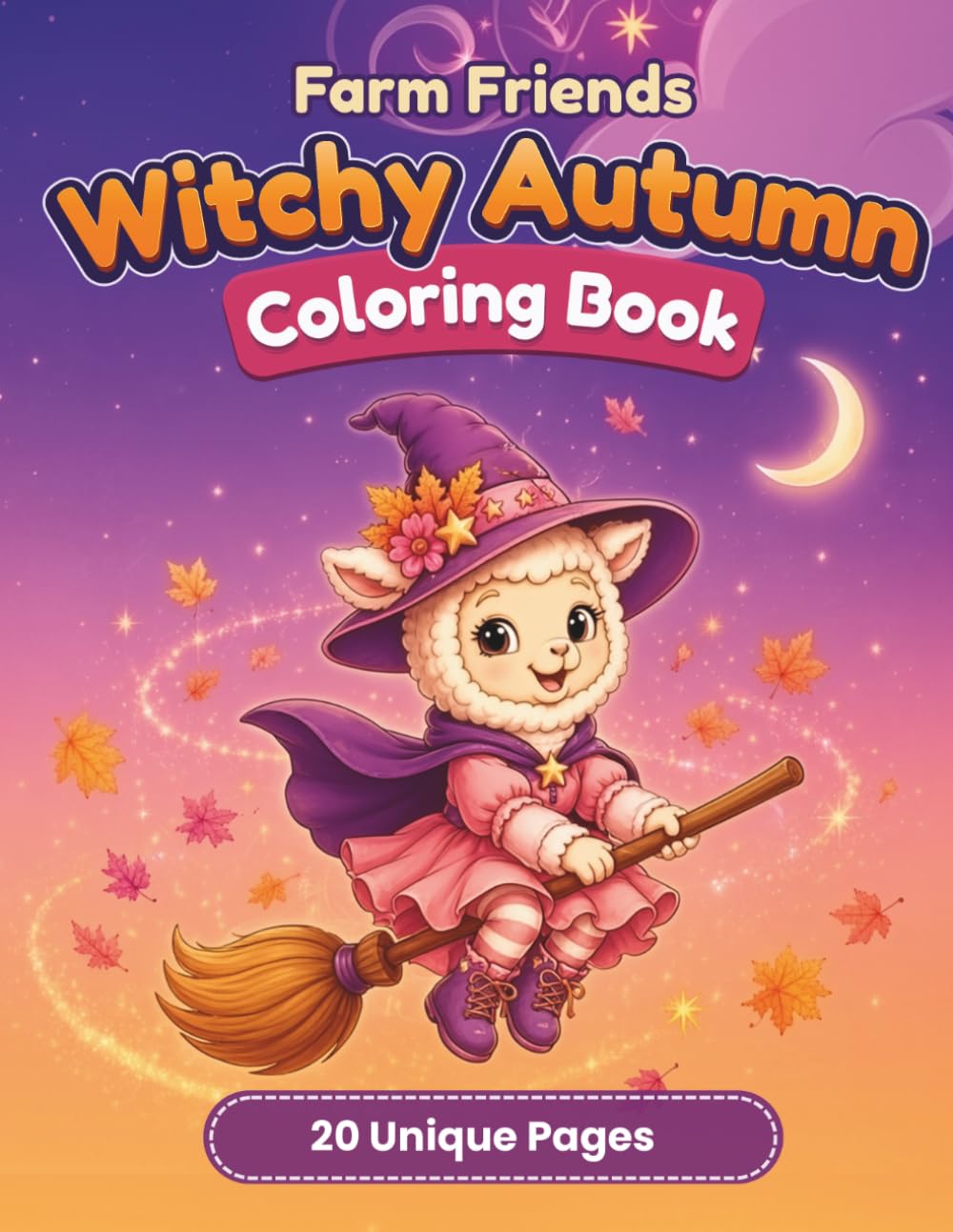 Farm Friends | Witchy Autumn Coloring Book: Magical Moonlight Adventures with Farm Animals (Happy Little Paws)