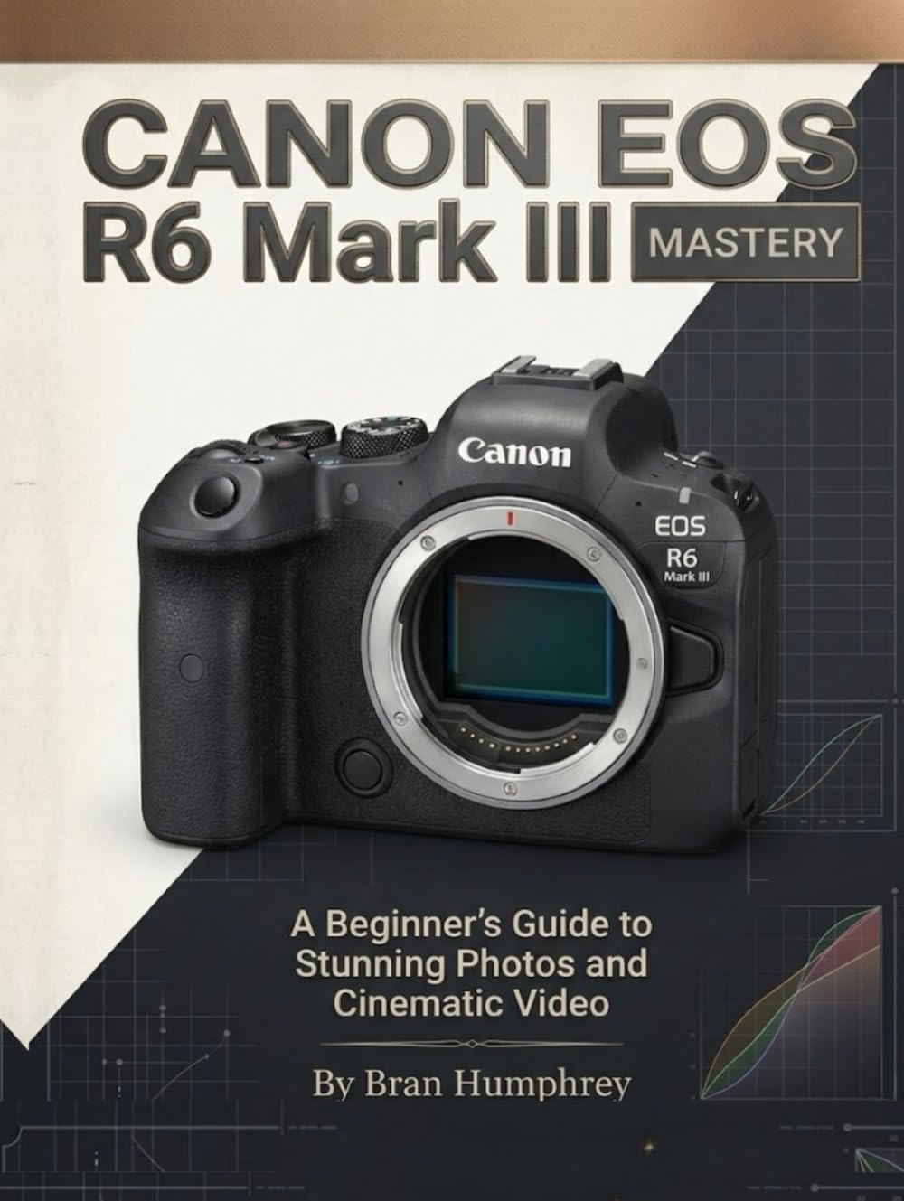 Canon EOS R6 Mark III Mastery: A Beginner’s Guide to Stunning Photos and Cinematic Video