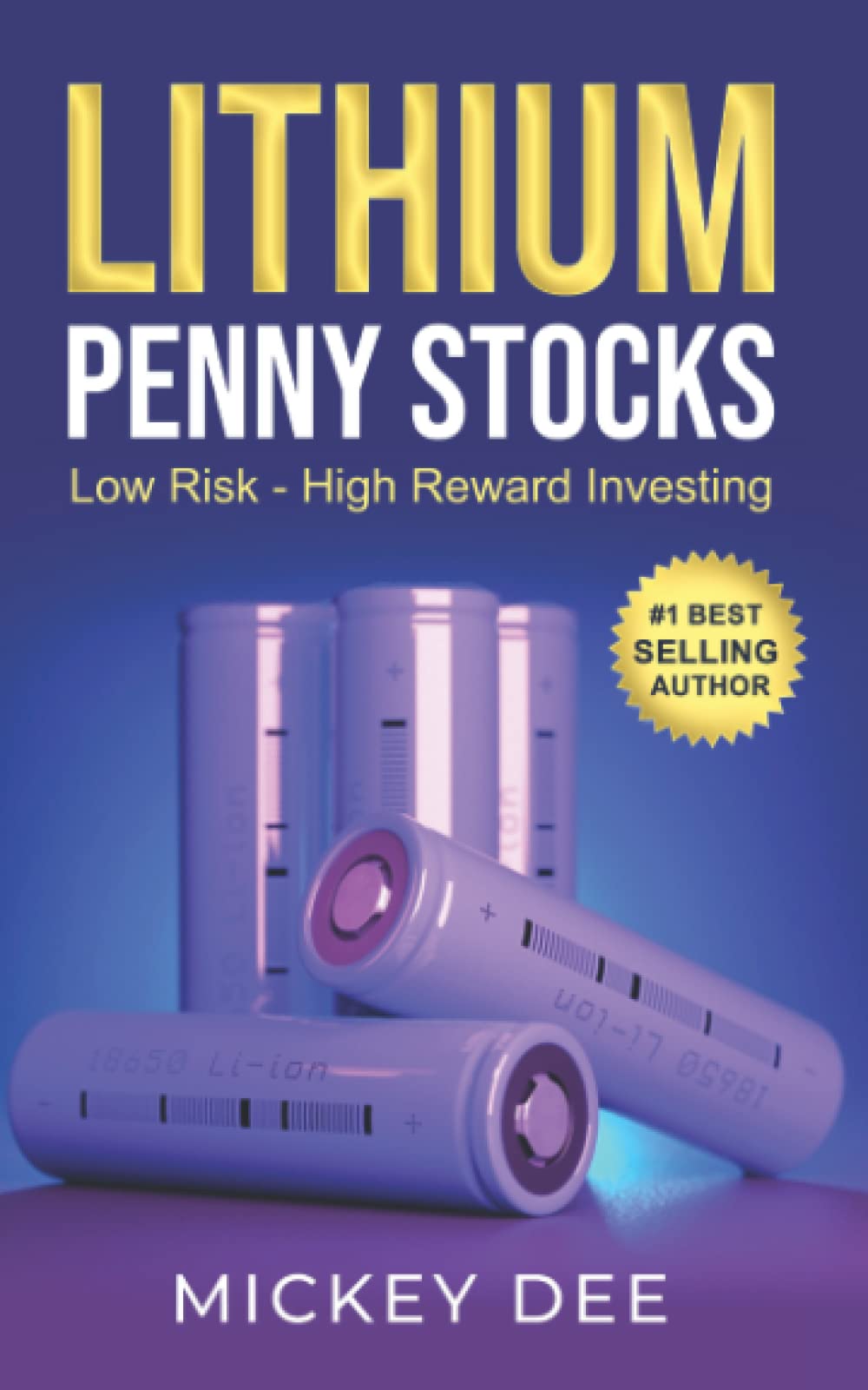 Lithium Penny Stocks: Low Risk - High Reward Investing