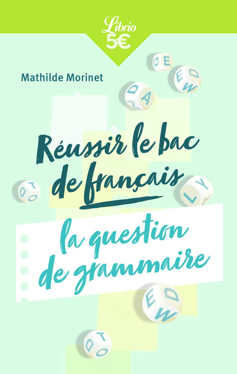Réussir le bac de français : la question de grammaire