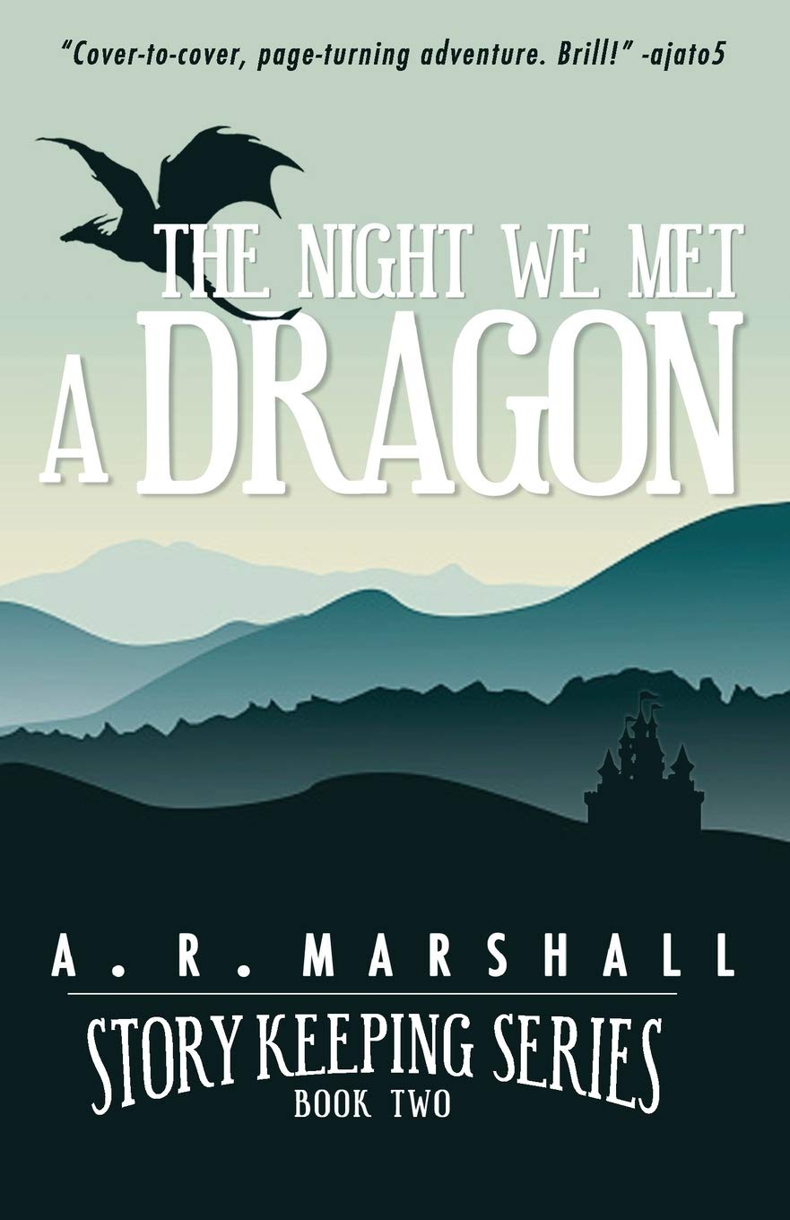 The Night We Met A Dragon (Story Keeping Series, Book 2)