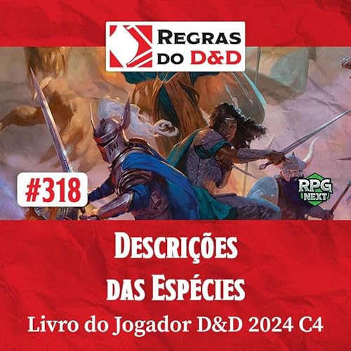 Descrições das Espécies | Livro do Jogador D&D 2024 C4 Podcast Por capa