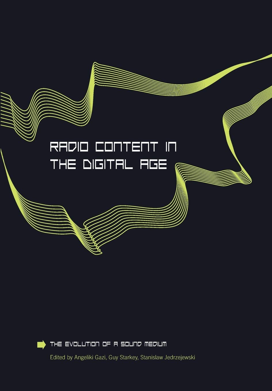 Buy Radio Content in the Digital Age: The Evolution of a Sound Medium — BookShops.in
