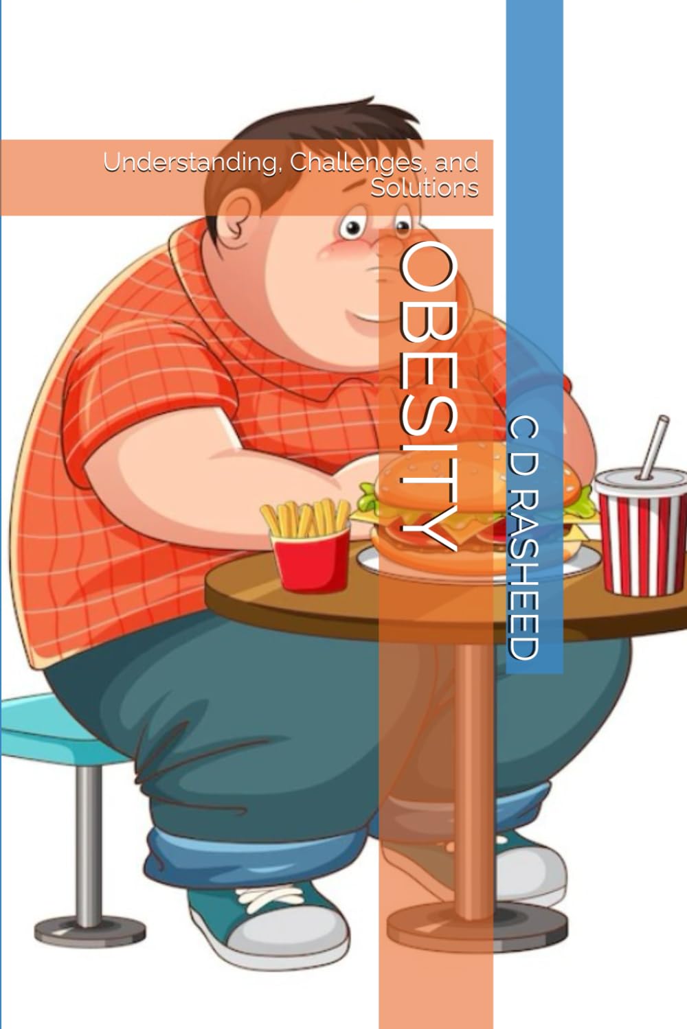 OBESITY: Understanding, Challenges, and Solutions
