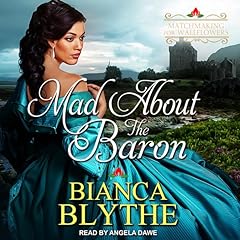 Mad About the Baron Audiobook By Bianca Blythe cover art