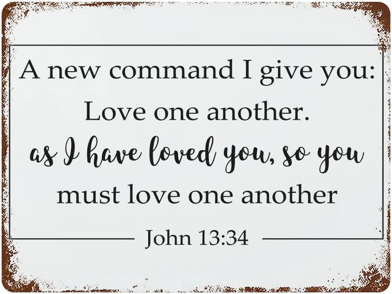 Smazdfxx As Pic S A New Command I Give You Love One Another As I Have Loved You, So You Must Love One Another Wall Decor A Gift On Holidays Birthdays 8"X12"
