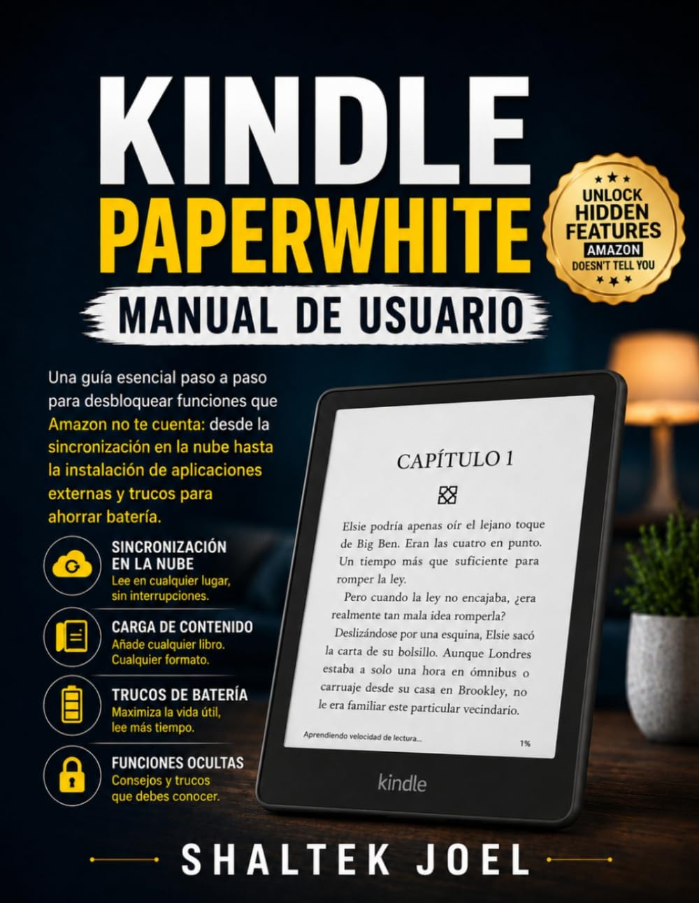 Kindle Paperwhite Manual de usuario: Una guía esencial paso a paso para desbloquear funciones que Amazon no te cuenta: desde la sincronización en la nube hasta la instalación de aplicaciones externas