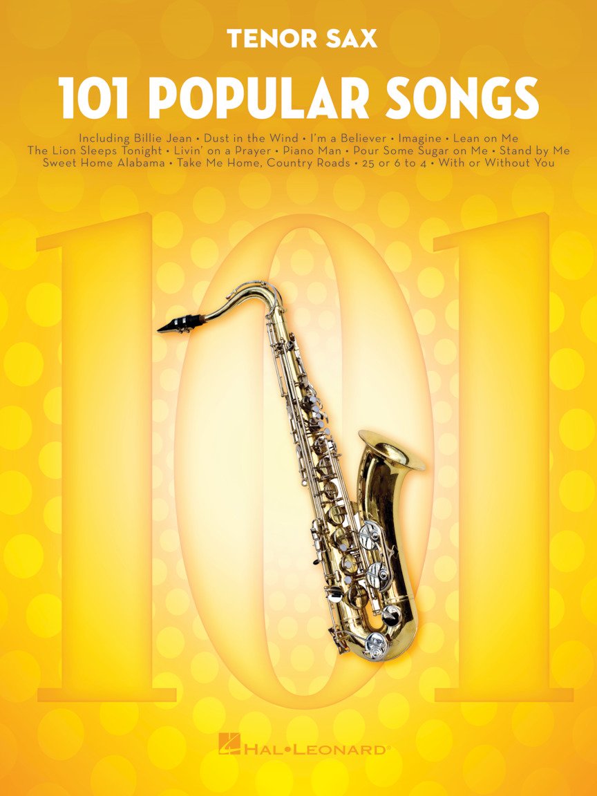 101 Popular Songs - Tenor Sax Sheet Music Songbook | Classic Pop Rock Hits for Beginners Intermediate Players | Includes Billie Jean Piano Man Sweet Home Alabama Hey Jude More
