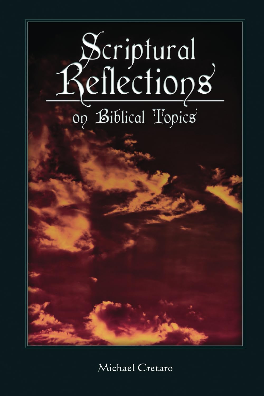 Scriptural Reflections on Biblical Topics