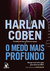 O medo mais profundo (Myron Bolitar – Livro 7)