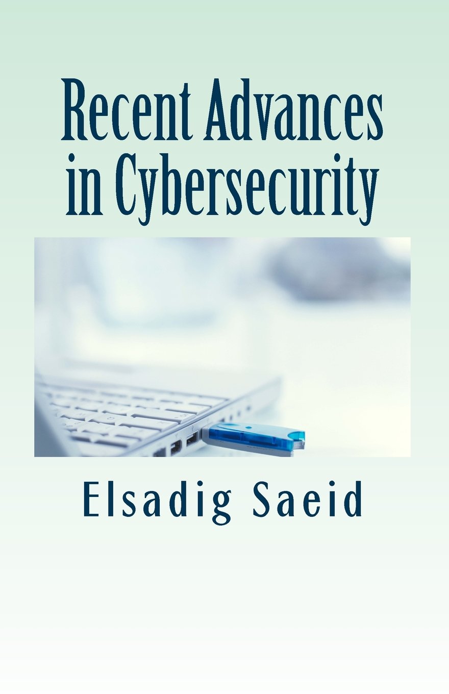 Recent Advances in Cybersecurity