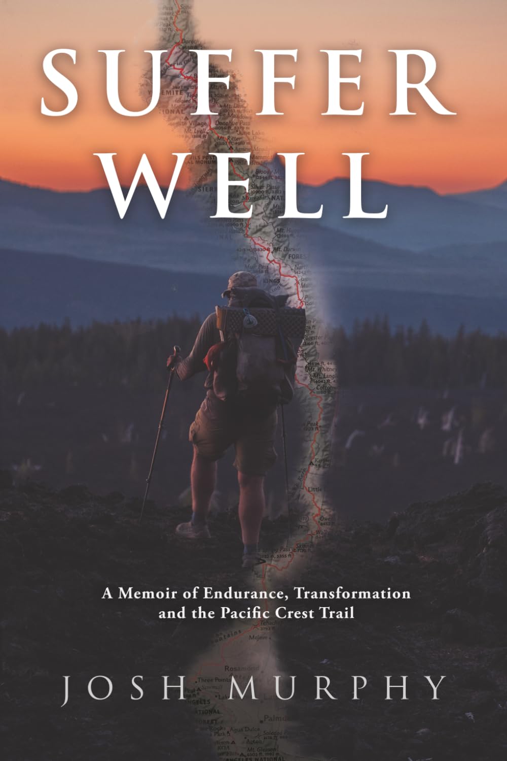 Suffer Well: A Memoir of Endurance, Transformation and the Pacific Crest Trail      Paperback – March 19, 2026