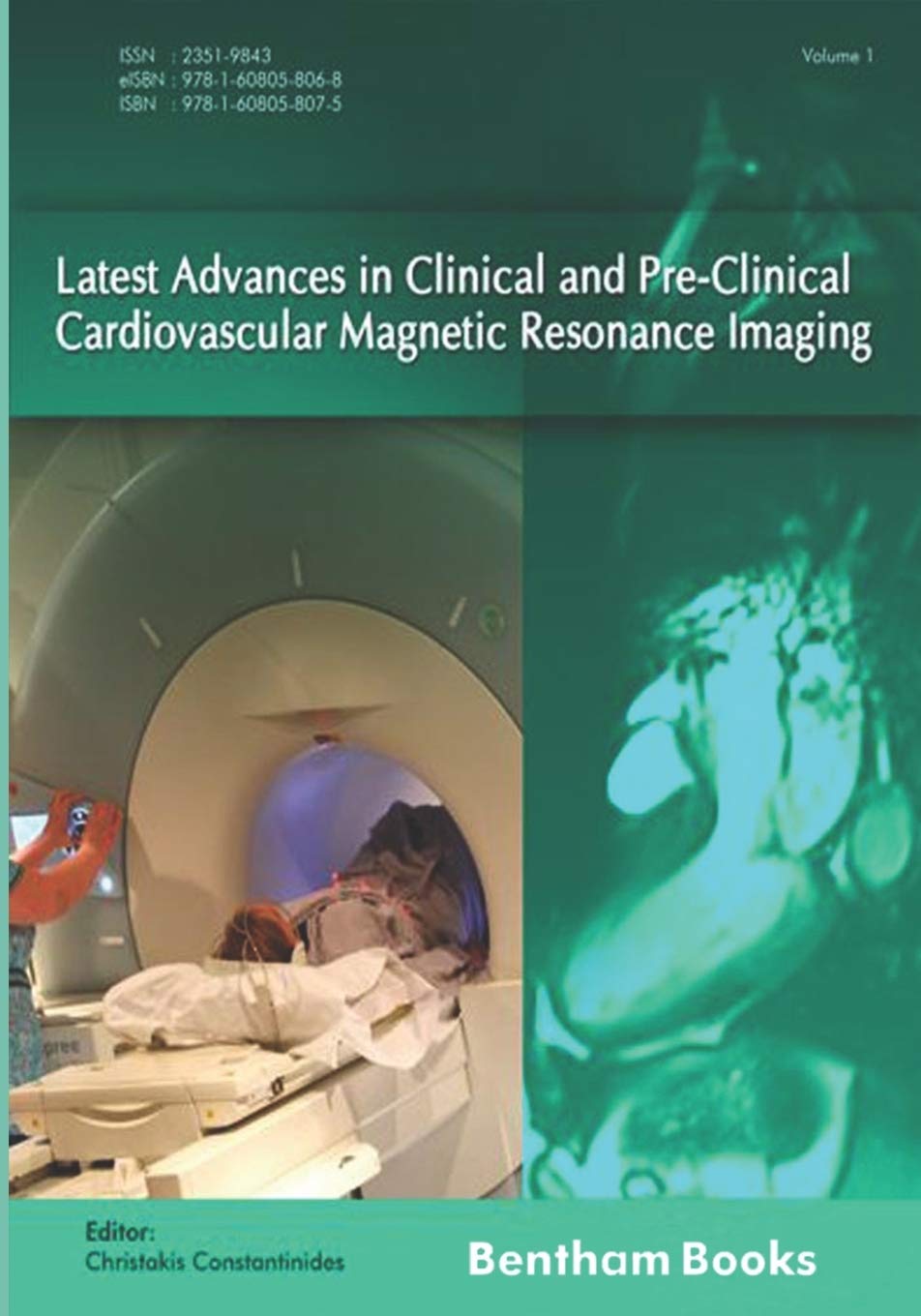 Buy Latest Advances in Clinical and Pre-Clinical Cardiovascular Magnetic Resonance Imaging: Volume 1 — BookShops.in