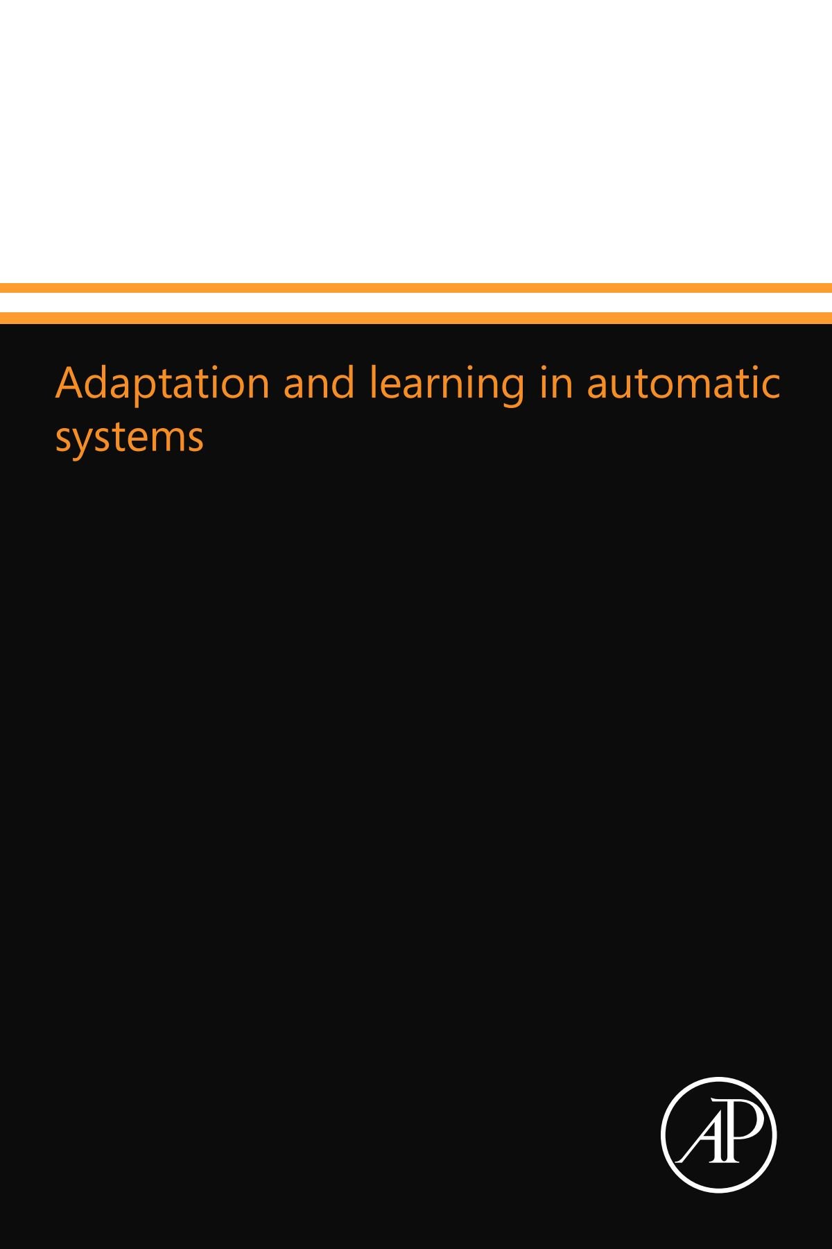 Adaptation and learning in automatic systems