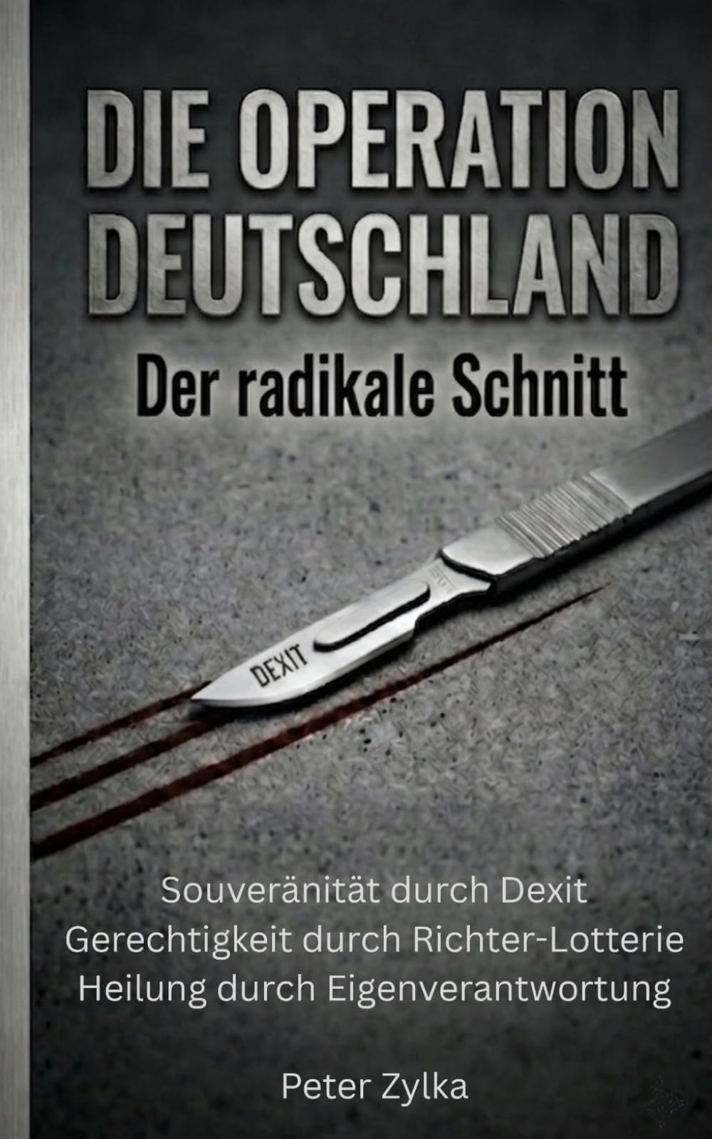 DIE OPERATION DEUTSCHLAND: Der radikale Schnitt (Das Deutschland-Protokoll)