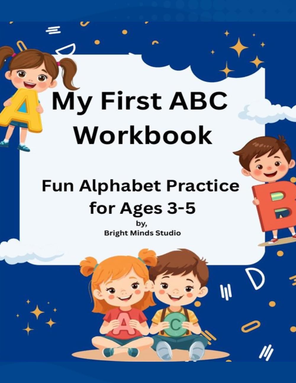 My First ABC Workbook: Fun Alphabet Practice workbook