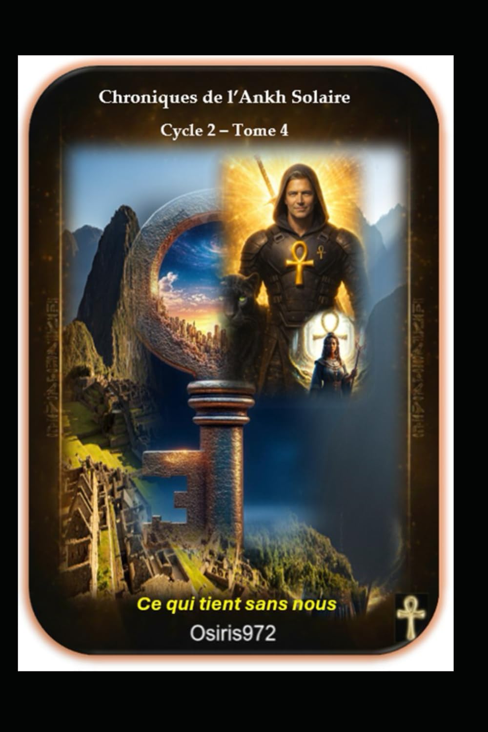 Chroniques de l’Ankh Solaire – Cycle 2, Tome 4: Ce qui tient sans nous: 12
