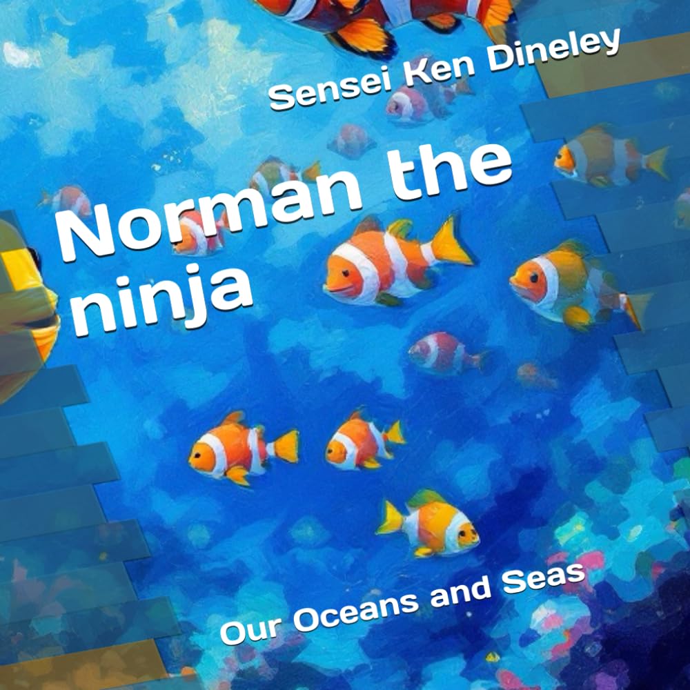 Norman the ninja: Our Oceans and Seas: 4