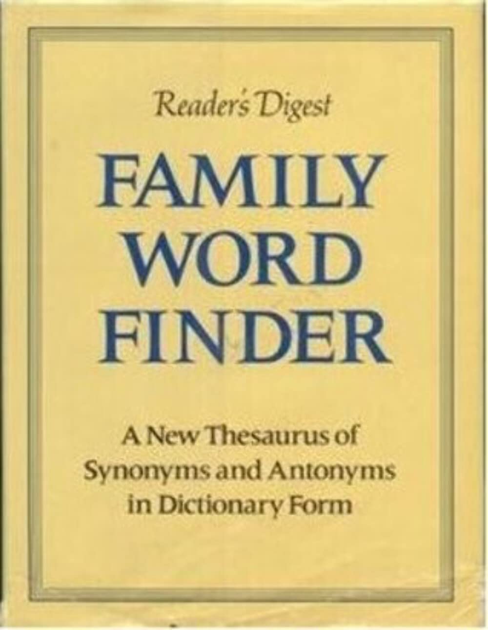 Family Word Finder A New Thesaurus of Synonyms and Antonyms in