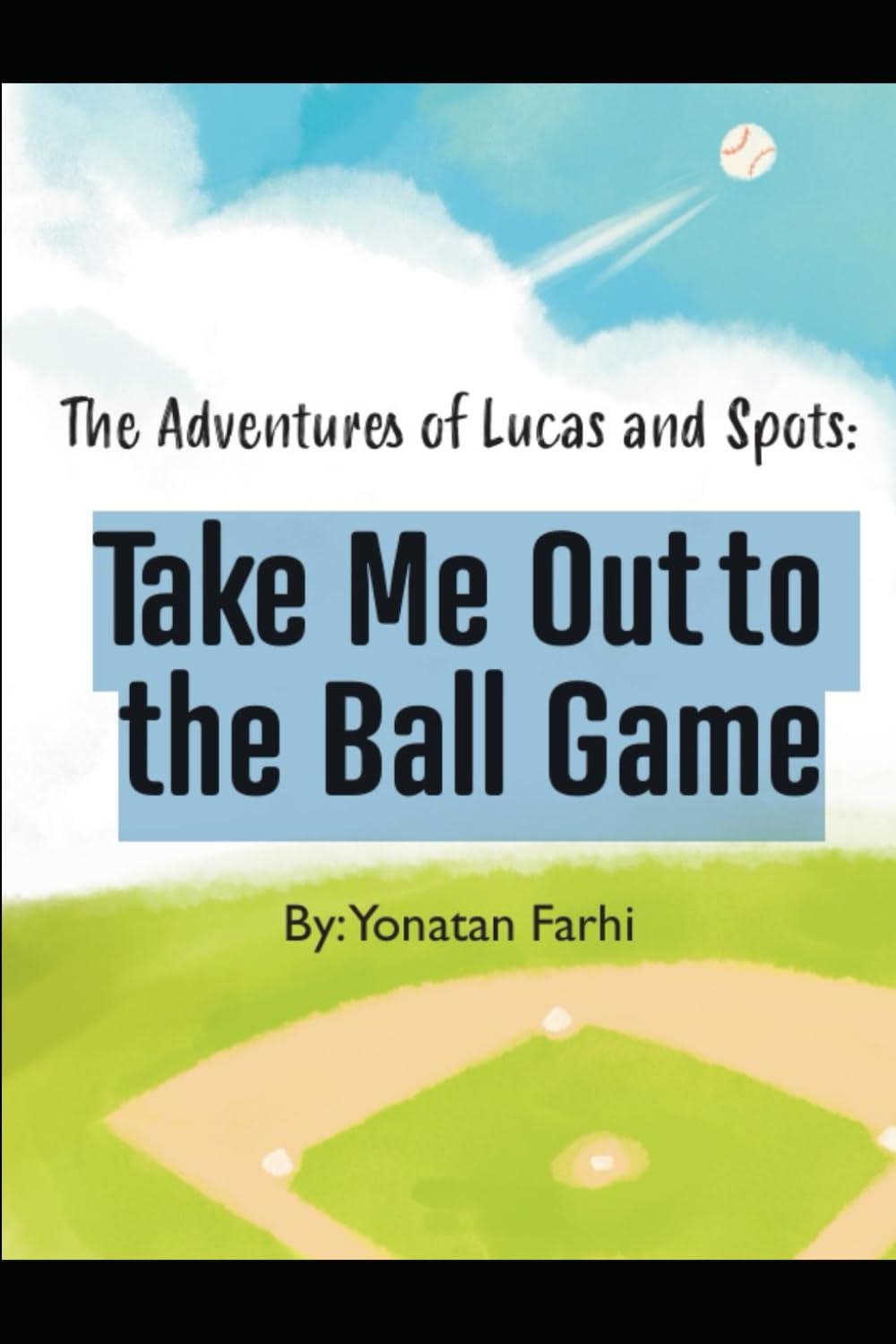 The Adventures of Lucas and Spots: Take Me Out to the Ball Game
