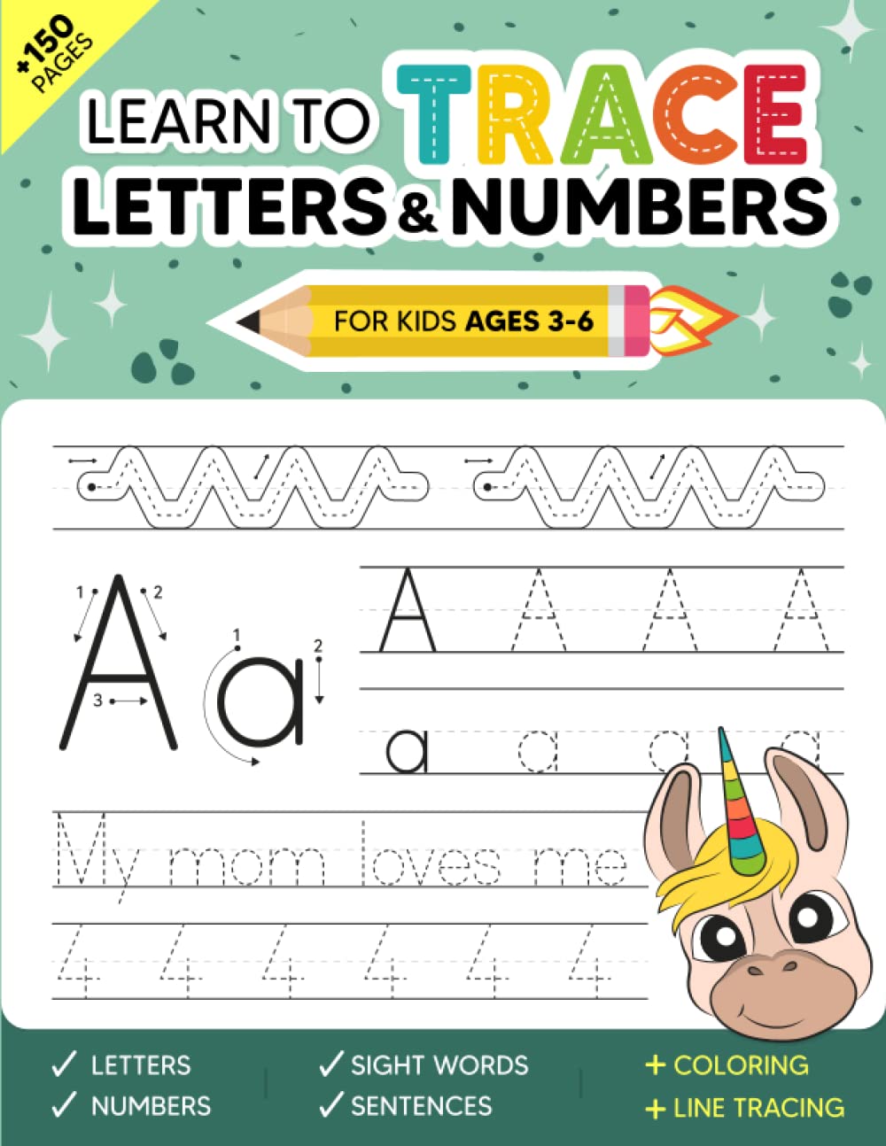 Learn to Trace Letters and Numbers for Kids ages 3-6: A Handwriting Practice Workbook for Pre K and Kindergarten (+Alphabet, Sight words and Sentences) (Tracing and Handwriting Workbooks for Kids)