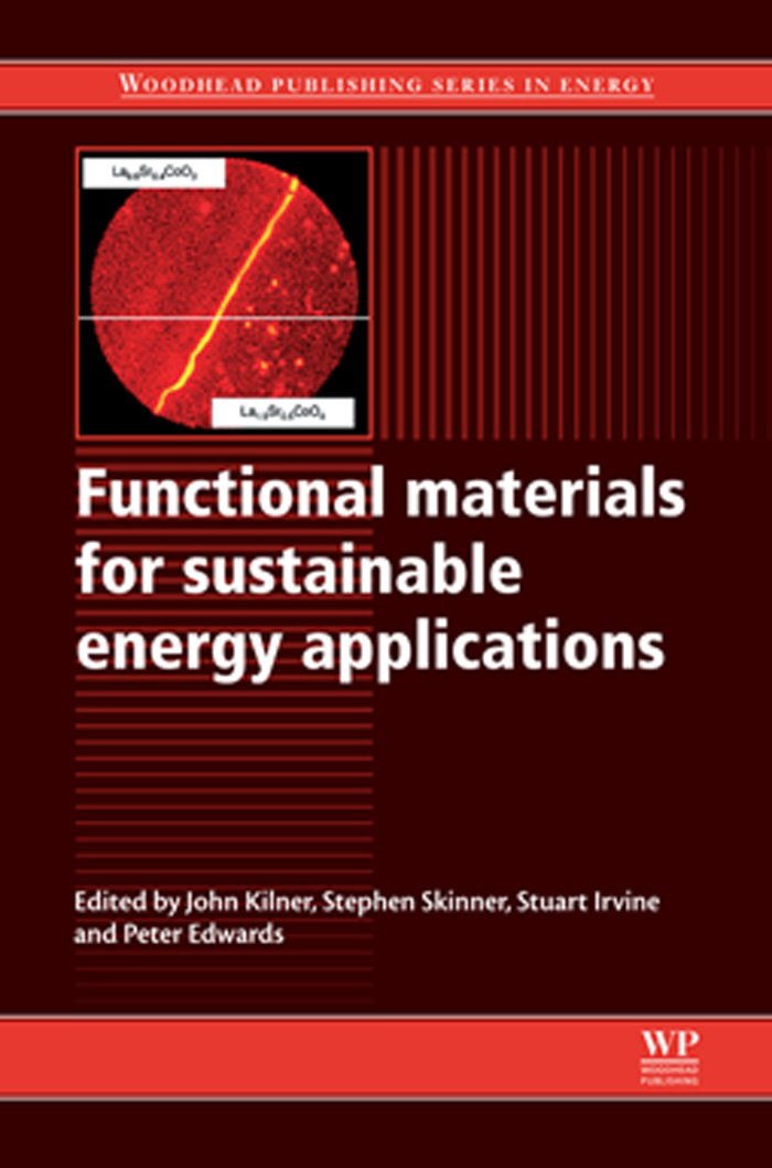 Functional Materials for Sustainable Energy Applications (Woodhead Publishing Series in Energy Book 35)