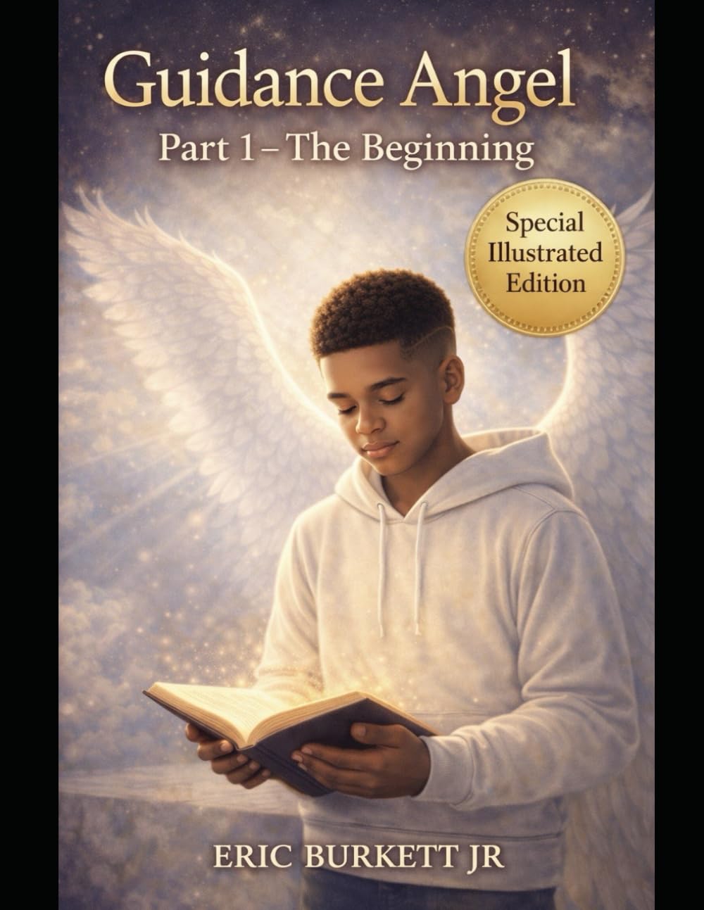 Guidance Angel: Part 1- The Beginning: Special Illustrated Edition