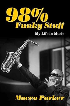 98% Funky Stuff: My Life in Music book cover