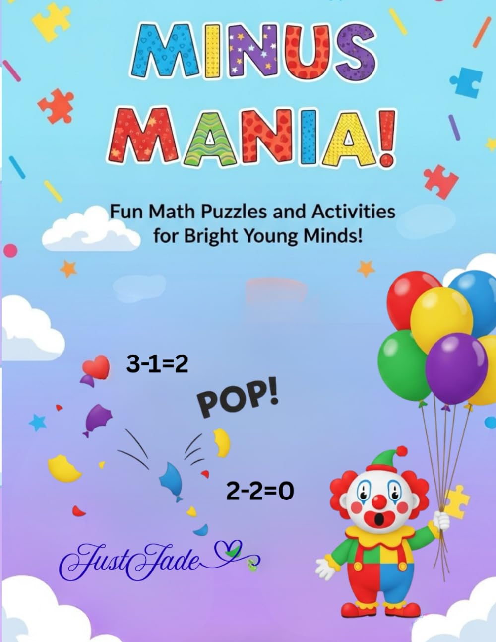 Minus Mania: Fun Math Puzzles and Activities for Bright Young Minds