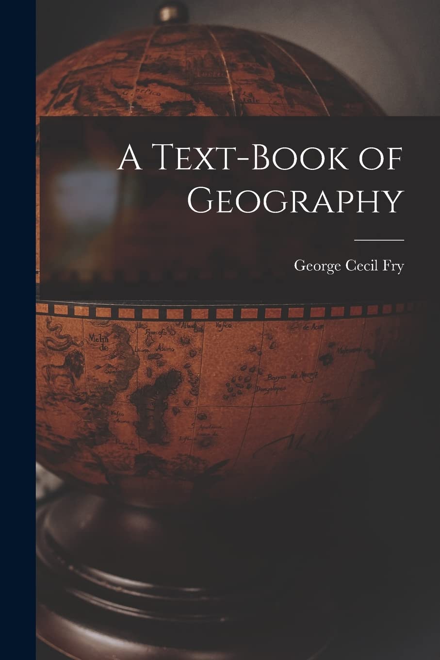 A Text-Book of Geography