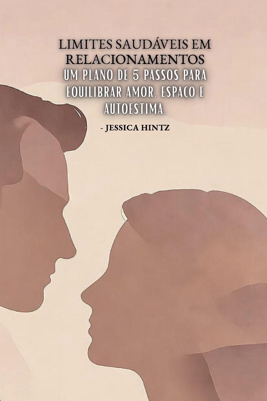 Limites saudáveis ​​em relacionamentos: Um plano de 5 passos para equilibrar amor, espaço e autoestima