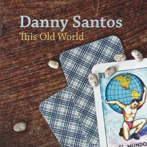 Écouter This Old World par Danny Santos sur Amazon Music Unlimited