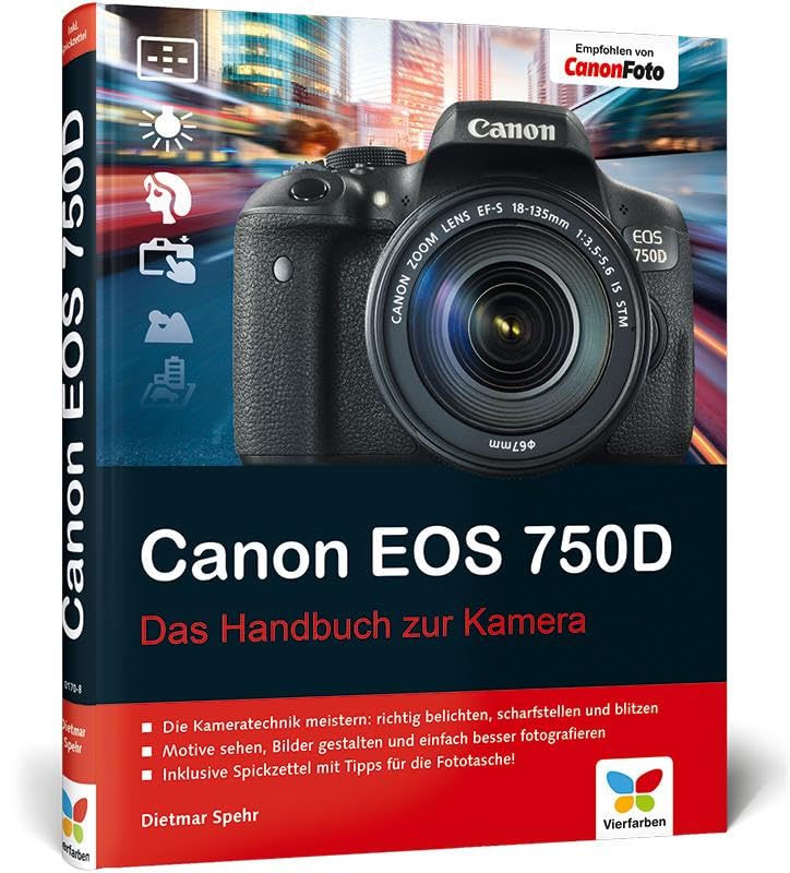  Canon EOS 750D: Das Handbuch zur Kamera