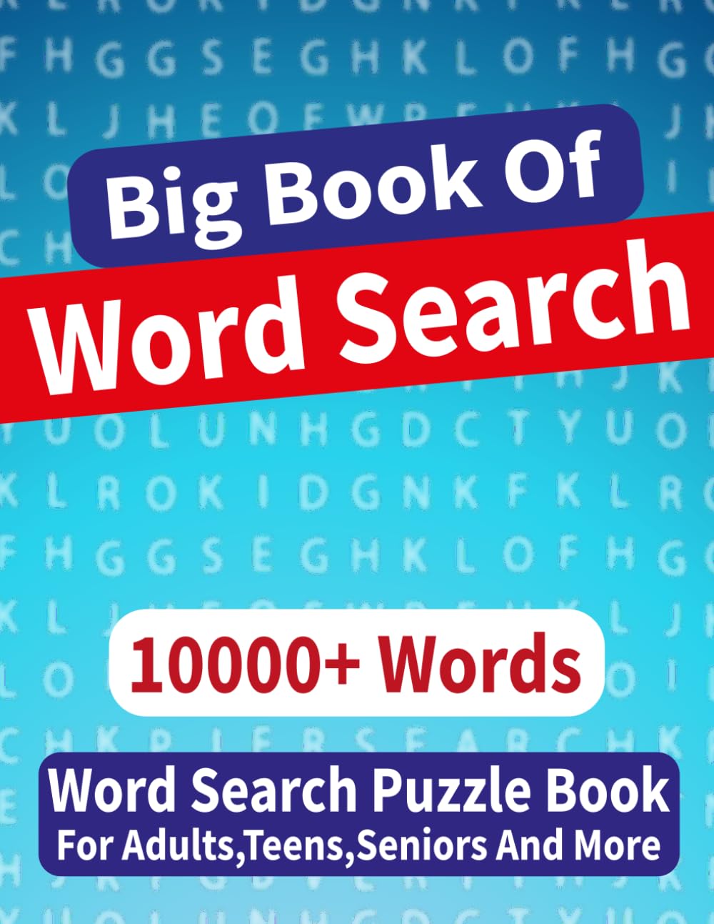 Word Search Puzzle Book For Adults: Over 10000 Words For Adults And Seniors