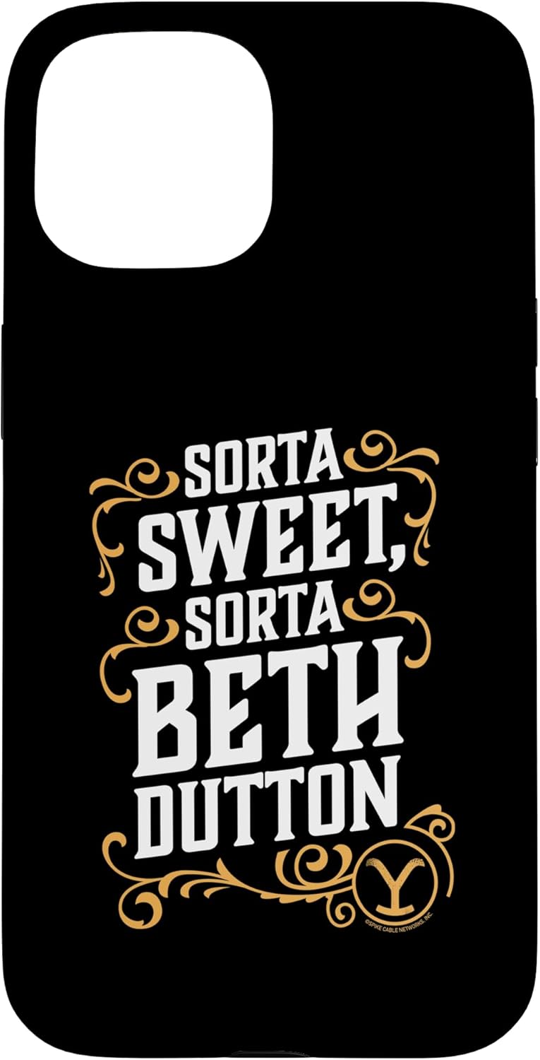 iPhone 13 Sorta Sweet Sorta Beth Dutton Case