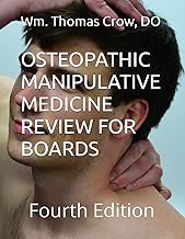 OSTEOPATHIC MANIPULATIVE MEDICINE REVIEW FOR BOARDS:: Fourth Edition