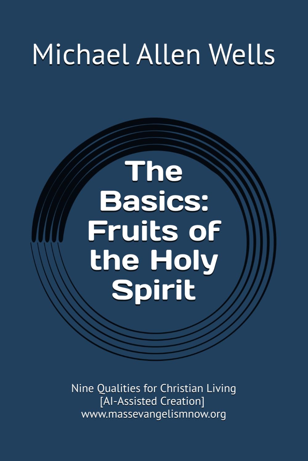 The Basics: Fruits of the Holy Spirit