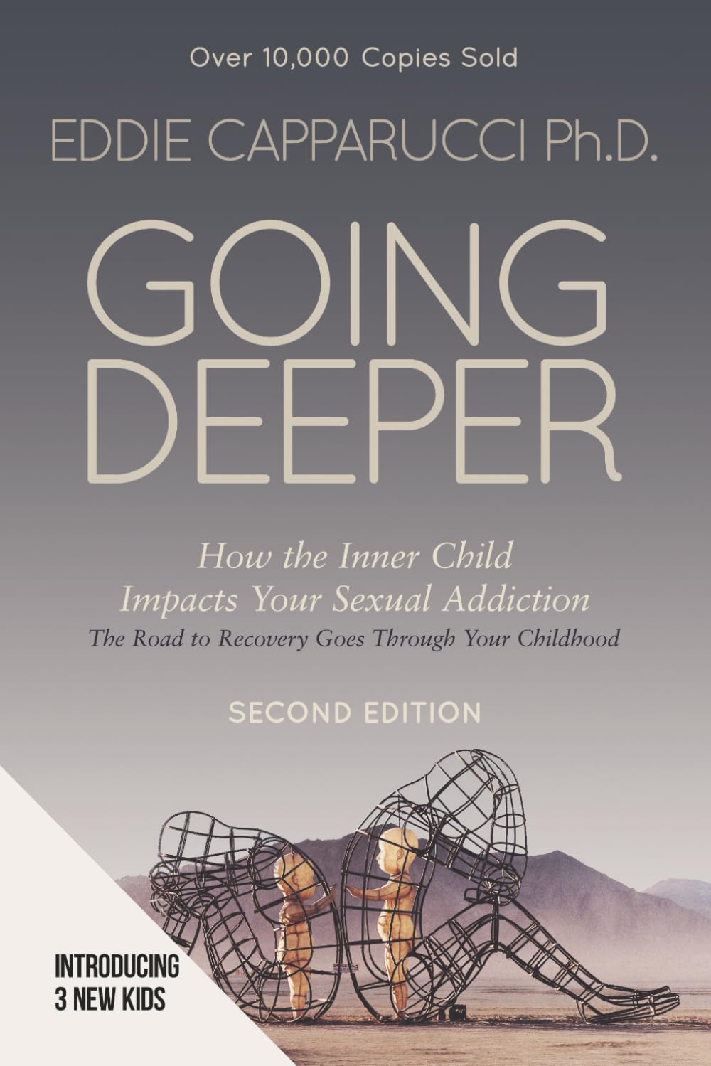 Going Deeper: How the Inner Child Impacts Your Sexual Addiction: Second Edition      Paperback – June 15, 2021