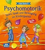 Psychomotorik. Spiel, Spaß und Bewegung im Kindergarten: Über 100 Ideen - Karo Zacherl