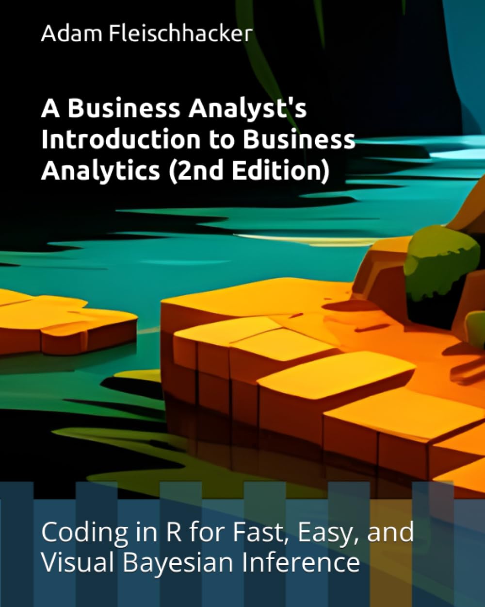 A Business Analyst's Introduction to Business Analytics: Coding in R ...