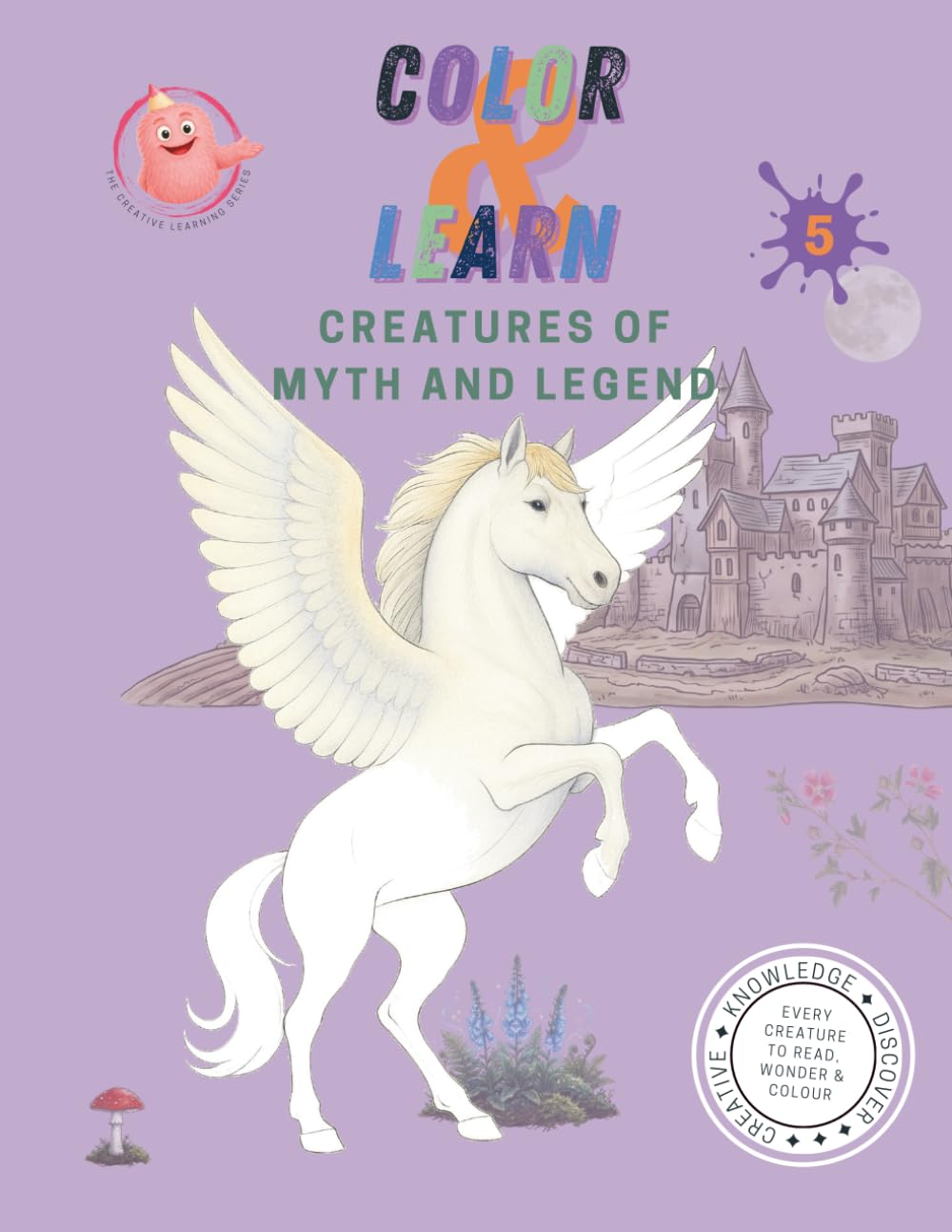 Color & Learn: Creatures of Myth and Legend