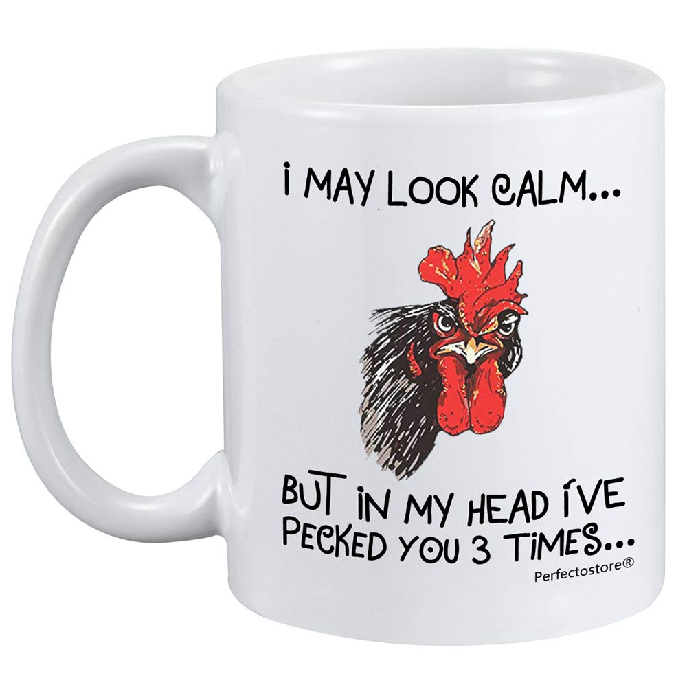 Chicken i may look calm but in my head i have pecked you, dad mug from daughter if had different dad i would kick him in face coffee mug tea cup 11oz